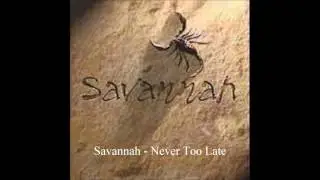 Savannah - Never Too Late (Melodic Rock AOR)