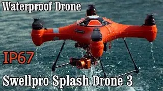 Swellpro Splash Drone 3 Introducing. All Weather Waterproof Drone