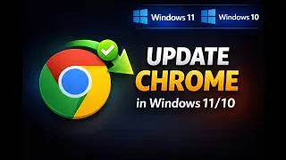 How to Update Google Chrome Browser on Windows 11 or 10 | GearUpWindows Tutorial
