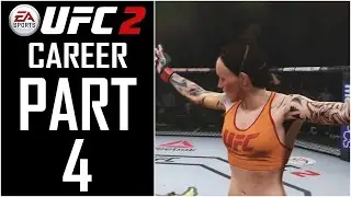 EA Sports UFC 2 - Career (Female) - Let's Play - Part 4 - 
