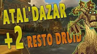 BfA Beta | +2 MYTHIC PLUS ATAL'DAZAR (3 Chest) | Resto Druid PoV - WoW: Battle for Azeroth