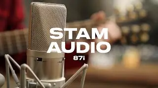 Stam Audio: 87i | Полная демонстрация и обзор