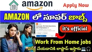 🚨Best 𝘄𝗼𝗿𝗸 𝗳𝗿𝗼𝗺 𝗵𝗼𝗺𝗲 jobs | Amazon లో Jobs |Any graduate | Work from Home jobs | Jobs Advisor Telugu