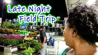 Late Night Lowes Field Trip | I Should've Changed My Camera Settings to 4K For Nighttime Videoing😏