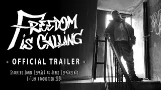 Freedom is Calling (OFFICIAL TRAILER)