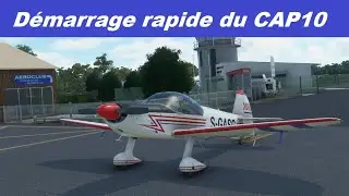 FS2020 | Démarrage rapide du Cap 10 de Robin | Capsule pour Débutants |