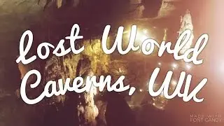 Lost World Caverns, WV