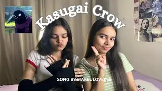 [Kasugai Crow inspired Song 