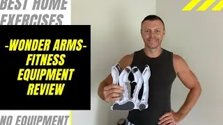 WONDER ARMS! FITNESS EQUIPMENT RECIEW VIDEO!