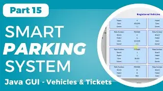 Smart Parking System GUI using Java Swing - Vehicles & Tickets History (Part 15)
