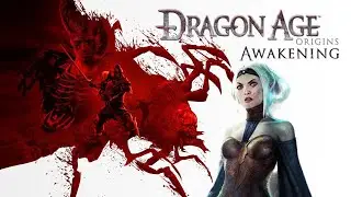 Объясняю куда я пропала? И новая серия Dragon Age Пробуждение #4
