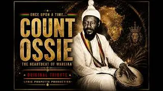 Once Upon A Time… Count Ossie 1926~1976 🔥 The Heartbeat of Wareika | Original Nyabinghi Tribute