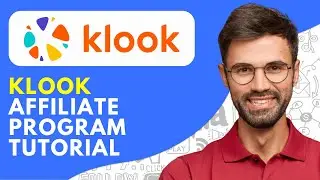 Учебное пособие по партнерской программе Klook (2026): Как присоединиться к партнерской программе...