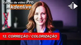 How to do correction and colorization in KDENLIVE