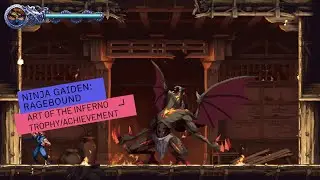 Ninja Gaiden: Ragebound - Art of the Inferno Trophy/Achievement Guide