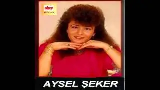 Aysel Şeker - Küçük Yaşta Gurbet Elde
