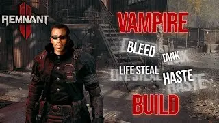 Become an IMMORTAL Vampire With this Bleed + Lifesteal Build  [Remnant 2- Apocalypse]