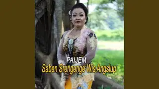 Saben Srengenge Wis Angslup