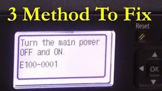 E100-0001 Turn the main power off on Cannon Printer Error