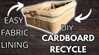 DIY Cardboard Organizer | Easy Fabric Liner for Basket | Recycling Hacks