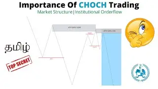 HOW TO USE CHOCH (CHANGE OF CHARACTER) IN TAMIL - {SMART MONEY CONCEPTS}