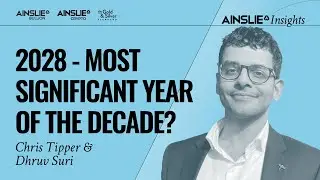 2028 Could be the Most Significant Year of the Decade - Ainslie Insights