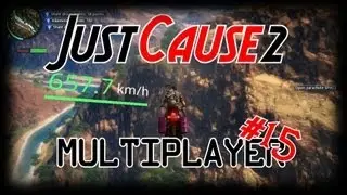 TOO MUCH AWESOME - Just Cause 2 Multiplayer  open beta 15