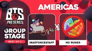 5RATFORCESTAFF vs NoRunes Game 2 - BTS Pro Series 12 AM: Groups w/ Kmart & ET