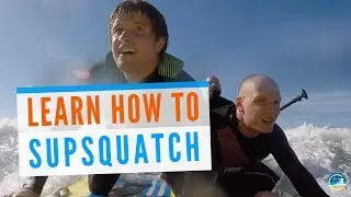 Learning How To SUPSquatch 2019