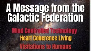 A Message From the Galactic Federation 