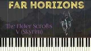 The Elder Scrolls V (Skyrim) - Far Horizons (Piano Tutorial)