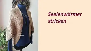 Ragmela 74 - Seelenwärmer stricken