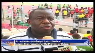 Pace-Setter Academy&rsquo;s Sport Festival: School Chairman Harps On Prayer for Buhari