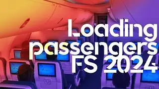 How to load passengers in Flight Simulator 2024