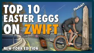 Top Ten Easter Eggs On Zwift (New York)
