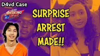 SHOCK ARREST in the D4vd Case &mdash; NOT Who You Think