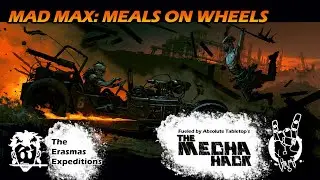 MAD MAX: Meals on Wheels [Mecha Hack]