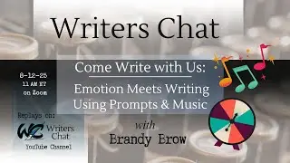 Writers Chat ~ Come Write with Us: Prompt + Emotion