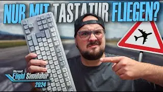 DAS war ein FEHLER! NUR mit Tastatur im Flight Simulator 2024 | Only Keyboard Challenge! #werbung