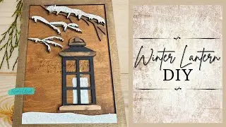 Winter Lantern DIY | Rustic Winter Wood Decor Kit