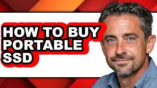 How to Buy Portable Ssd - Full Guide