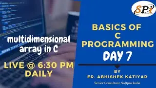Basic of C Programming by Abhishek Katiyar | Day 7 |