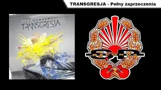 TRANSGRESJA - Pełny zaprzeczenia [OFFICIAL AUDIO]