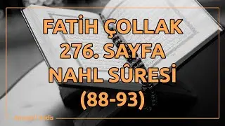 Fatih &Ccedil;ollak - 276.Sayfa - Nahl Suresi (88-93)