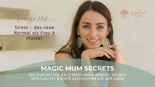 Stress – das neue Normal als Frau & Mama?