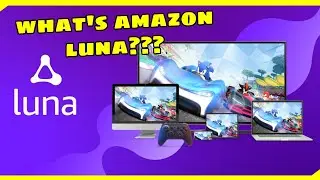 What's Amazon LUNA?