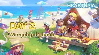 Day 2 Di Dunia Baru..Bisa Nanam, Mancing, Masak, dan Ketemu Teman Baru [Heartopia]
