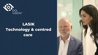 LASIK Experience - from patient to surgeon | OCL Vision | Most advanced practice in the UK