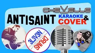 ANTISAINT - CHEVELLE - Karaoke & Cover con @daniB5000 - @3L3V3NDRUMS‬