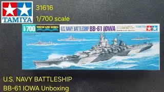 TAMIYA 1/700 USS Iowa BB-61 Unboxing | Battleship Model Kit